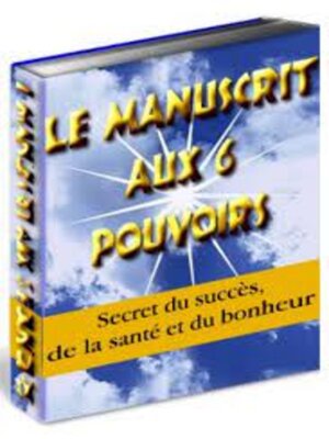 cover image of Le manuscrit aux 6 pouvoirs